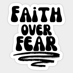 FAITH OVER FEAR Sticker